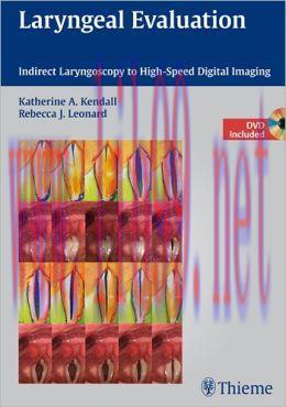 [AME]Laryngeal Evaluation: Indirect Laryngoscopy to High-Speed Digital Imaging 