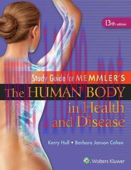 [AME]Study Guide to Accompany Memmler The Human Body in Health and Disease, 13th Edition (ORIGINAL PDF from_ Publisher) 