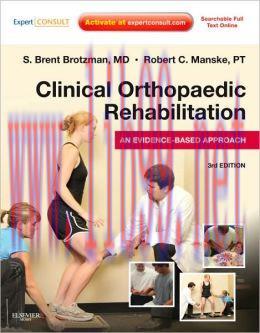 [AME]Clinical Orthopaedic Rehabilitation: An Evidence-Based Approach, 3rd Edition (ORIGINAL PDF from_ Publisher) 