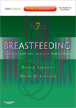 [AME]Breastfeeding: A Guide for the Medical Professional, 7th Edition (ORIGINAL PDF from_ Publisher) 