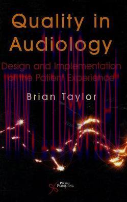 [AME]Quality in Audiology: Design and Implementation of the Patient Experience 