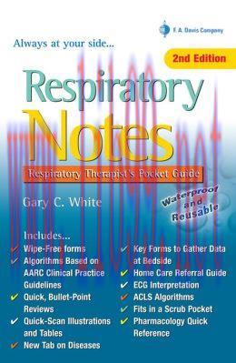 [AME]Respiratory Notes: Respiratory Therapist's Pocket Guide, 2nd Edition 