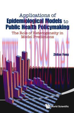 [AME]Applications of Epidemiological Models to Public Health Policymaking: The Role of Heterogeneity in Model Predictions 