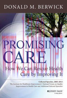 [AME]Promising Care: How We Can Rescue Health Care by Improving It 