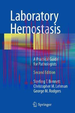 [AME]Laboratory Hemostasis: A Practical Guide for Pathologists, 2nd Edition 