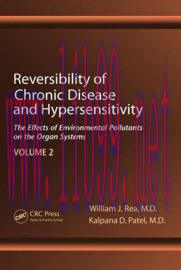 [AME]Reversibility of Chronic Disease and Hypersensitivity,Volume 2: The Effects of Environmental Pollutants on the Organ System 