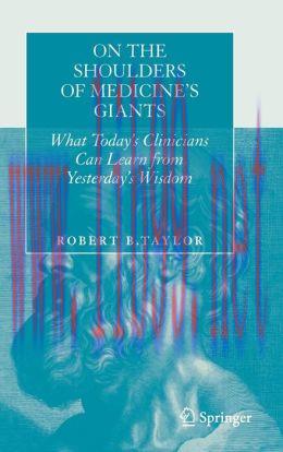 [AME]On the Shoulders of Medicine's Giants: What Today's Clinicians Can Learn from_ Yesterday's Wisdom 