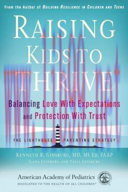 [AME]Raising Kids to Thrive: Balancing Love With Expectations and Protection With Trust 