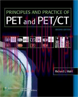 [AME]Principles and Practice of PET and PET/CT, 2nd Edition (ORIGINAL PDF from_ Publisher) 