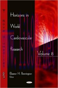 [AME]Horizons in World Cardiovascular Research, Volume 8 