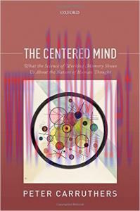 [AME]The Centered Mind: What the Science of Working Memory Shows Us About the Nature of Human Thought 