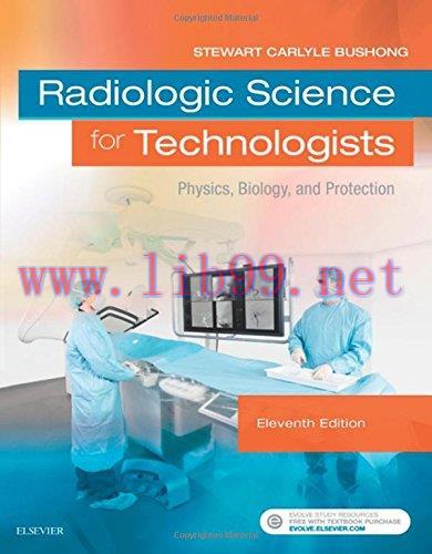[AME]Radiologic Science for Technologists: Physics, Biology, and Protection, 11th Edition (PDF) 