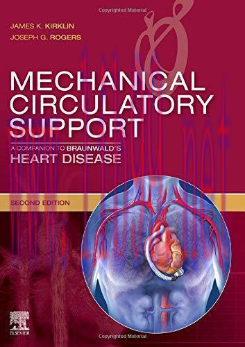 [AME]Mechanical Circulatory Support: A Companion to Braunwald’s Heart Disease, 2ed (Original PDF) 