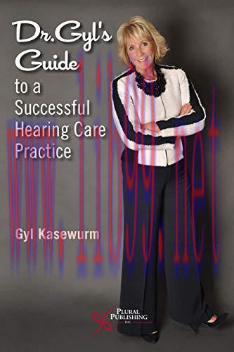 [AME]Dr. Gyl's Guide to a Successful Hearing Care Practice (Original PDF) 