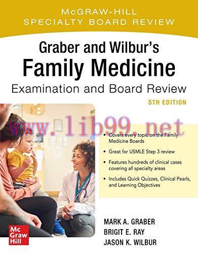 [AME]Graber and Wilbur's Family Medicine Examination and Board Review, Fifth Edition (Family Practice Examination and Board Review) (Original PDF) 