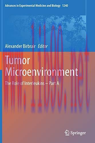 [AME]Tumor Microenvironment: The Role of Interleukins – Part A (Advances in Experimental Medicine and Biology) (Original PDF) 