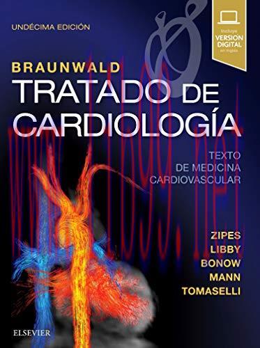 [AME]Braunwald. Tratado de cardiología: Texto de medicina cardiovascular (Spanish Edition) (11ª ed.) (Original PDF) 