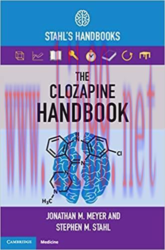 [AME]The Clozapine Handbook: Stahl's Handbooks (Stahl's Essential Psychopharmacology Handbooks) (Original PDF) 