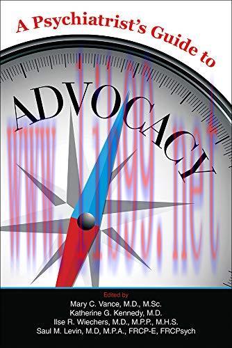 [AME]A Psychiatrist's Guide to Advocacy (Original PDF) 