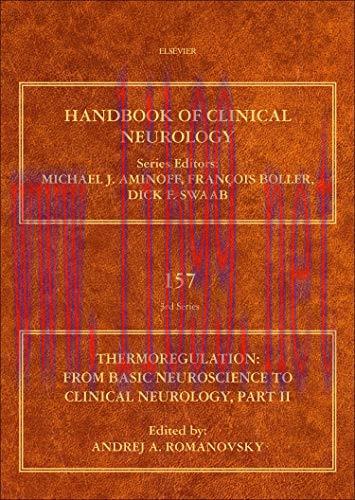 [AME]Thermoregulation Part II: From_ Basic Neuroscience to Clinical Neurology (Volume 157) (Handbook of Clinical Neurology (Volume 157)) (Original PDF) 