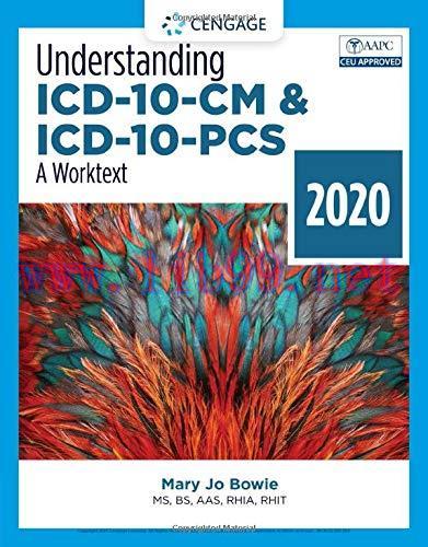 [AME]Understanding ICD-10-CM and ICD-10-PCS: A Worktext - 2020 (MindTap Course List), 5th Edition (Original PDF) 