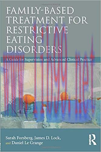 [AME]Family Based Treatment for Restrictive Eating Disorders (ORIGINAL PDF from_ Publisher) 