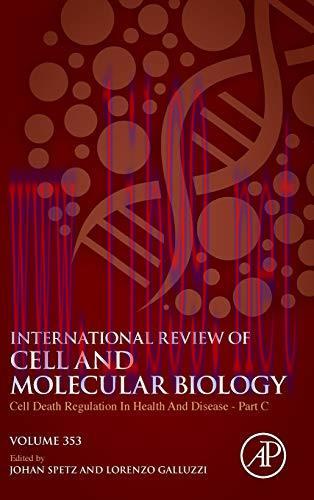 [AME]Cell Death Regulation in Health and Disease - Part C (Volume 353) (International Review of Cell and Molecular Biology (Volume 353)) (Original PDF) 