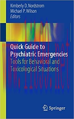 [AME]Quick Guide to Psychiatric Emergencies: Tools for Behavioral and Toxicological Situations 1st Edition (Original PDF From_ Publisher) 