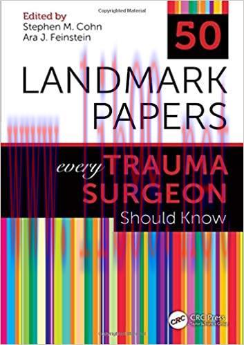 [AME]50 Landmark Papers every Trauma Surgeon Should Know 1st Edition (Original PDF From_ Publisher) 