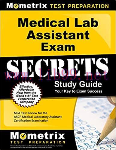 [AME]Medical Lab Assistant Exam Secrets Study Guide: MLA Test Review for the ASCP Medical Laboratory Assistant Certification Examination(Original PDF From_ Publisher) 
