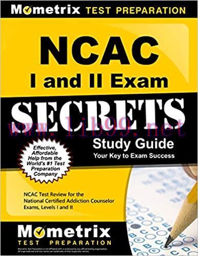 [AME]NCAC I and II Exam Secrets Study Guide: NCAC Test Review for the National Certified Addiction Counselor Exams, Levels I and II (Original PDF From_ Publisher) 