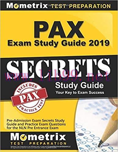 [AME]PAX Exam Study Guide 2019: Pre-Admission Exam Secrets Study Guide and Practice Exam Questions for the NLN Pre Entrance Exam (Original PDF From_ Publisher) 