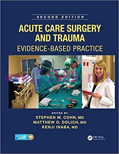 [AME]Acute Care Surgery and Trauma: Evidence-Based Practice, Second Edition (ORIGINAL PDF from_ Publisher) 