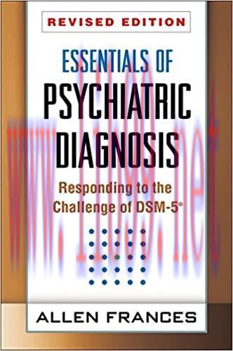 [AME]Essentials of Psychiatric Diagnosis, Revised Edition: Responding to the Challenge of DSM-5®, Revised Edition (ORIGINAL PDF from_ Publisher) 
