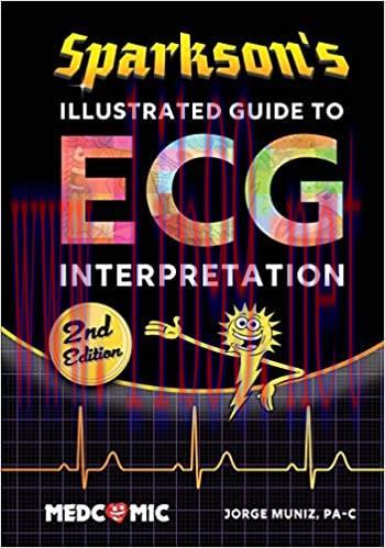 [AME]Sparkson's Illustrated Guide to ECG Interpretation, 2nd Edition (ORIGINAL PDF from_ Publisher) 