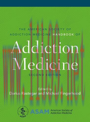 [AME]The American Society of Addiction Medicine Handbook of Addiction Medicine, 2nd Edition (Original PDF From_ Publisher) 