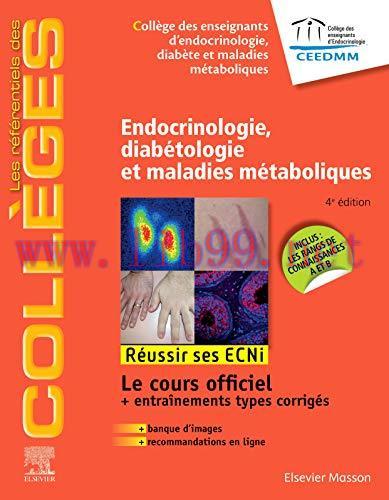 [AME]Endocrinologie, diabétologie et maladies métaboliques: Réussir les ECNi (les référentiels des collèges) (French Edition) (Original PDF From_ Publisher) 