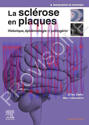 [AME]La sclérose en plaques - Historique, épidémiologie et pathogénie: Epidemiol Et Pathogenie (Neurologie) (French Edition) (Original PDF) 
