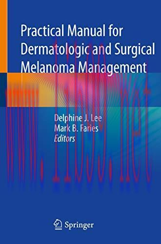 [AME]Practical Manual for Dermatologic and Surgical Melanoma Management (Original PDF From_ Publisher) 