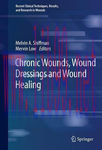 [AME]Chronic Wounds, Wound Dressings and Wound Healing (Original PDF From_ Publisher) 