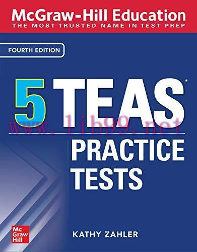 [AME]McGraw-Hill Education 5 TEAS Practice Tests, Fourth Edition (Mcgraw Hill's 5 TEAS Practice Tests) (Original PDF) 