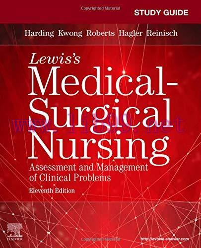 [AME]Study Guide for Lewis's Medical-Surgical Nursing: Assessment and Management of Clinical Problems, 11th Edition (Original PDF) 