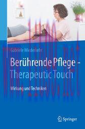 [AME]Berührende Pflege - Therapeutic Touch : Wirkung und Techniken (Original PDF) 