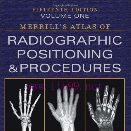 [AME]Merrill's Atlas of Radiographic Positioning and Procedures, 3-Volume Set, 15th Edition (Original PDF) 