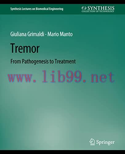 [AME]Tremor: From_ Pathogenesis to Treatment (Synthesis Lectures on Biomedical Engineering) (Original PDF) 