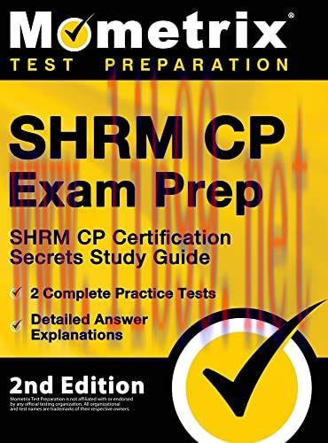 [AME]SHRM CP Exam Prep - SHRM CP Certification Secrets Study Guide, 2 Complete Practice Tests, Detailed Answer Explanations: 2nd Edition (Original PDF) 