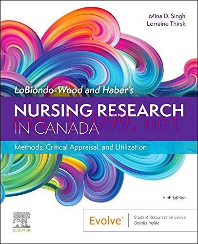 [AME]LoBiondo-Wood and Haber's Nursing Research in Canada: Methods, Critical Appraisal, and Utilization, 5th Edition (Original PDF) 