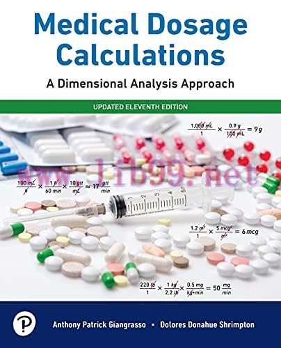 [AME]Medical Dosage Calculations: A Dimensional Analysis Approach, Update_d Edition, 11th Edition (Original PDF) 