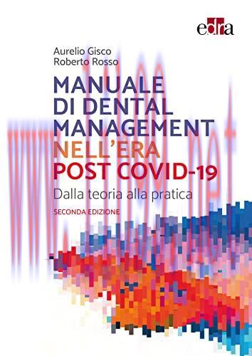 [AME]Manuale di dental management nell'era post COVID-19 - Seconda edizione: Dalla teoria alla pratica (Italian Edition) (EPUB) 