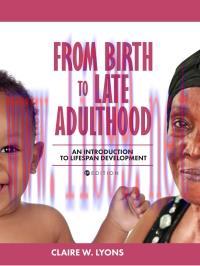 [AME]From_ Birth to Late Adulthood: An Introduction to Lifespan Development (High Quality Image PDF) 